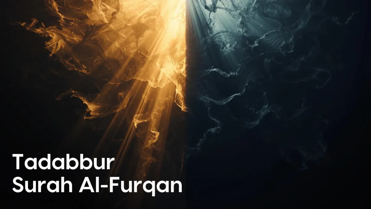 Tadabbur Surah Al-Furqan