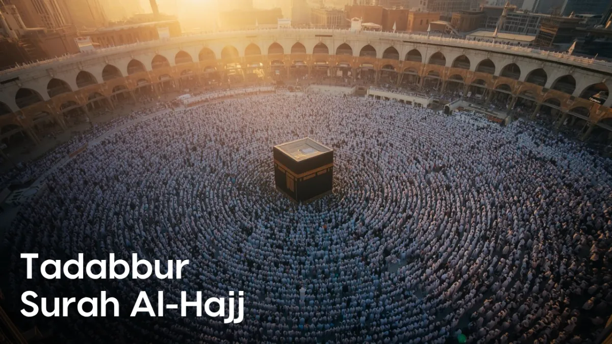 Tadabbur Surah Al-Hajj